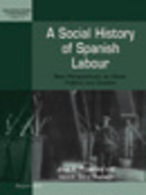 cover image of A Social History Of Spanish Labour